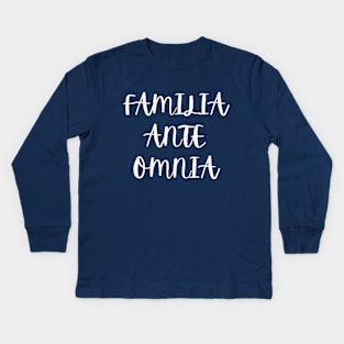 Familia ante omnia Kids Long Sleeve T-Shirt